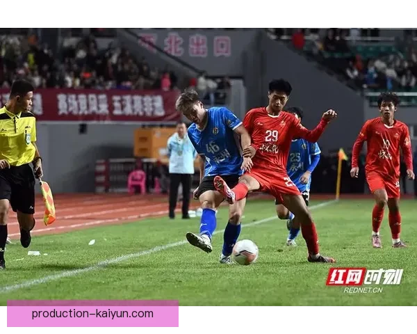 湘超联赛精彩战报：各队表现亮眼争夺激烈 赛季前景更加扑朔迷离